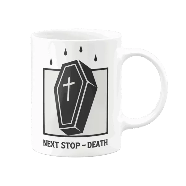 Mug humour noir avec cercueil et texte : "Next Stop : Death"