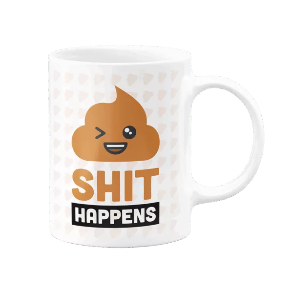 Mug Shit Happens
